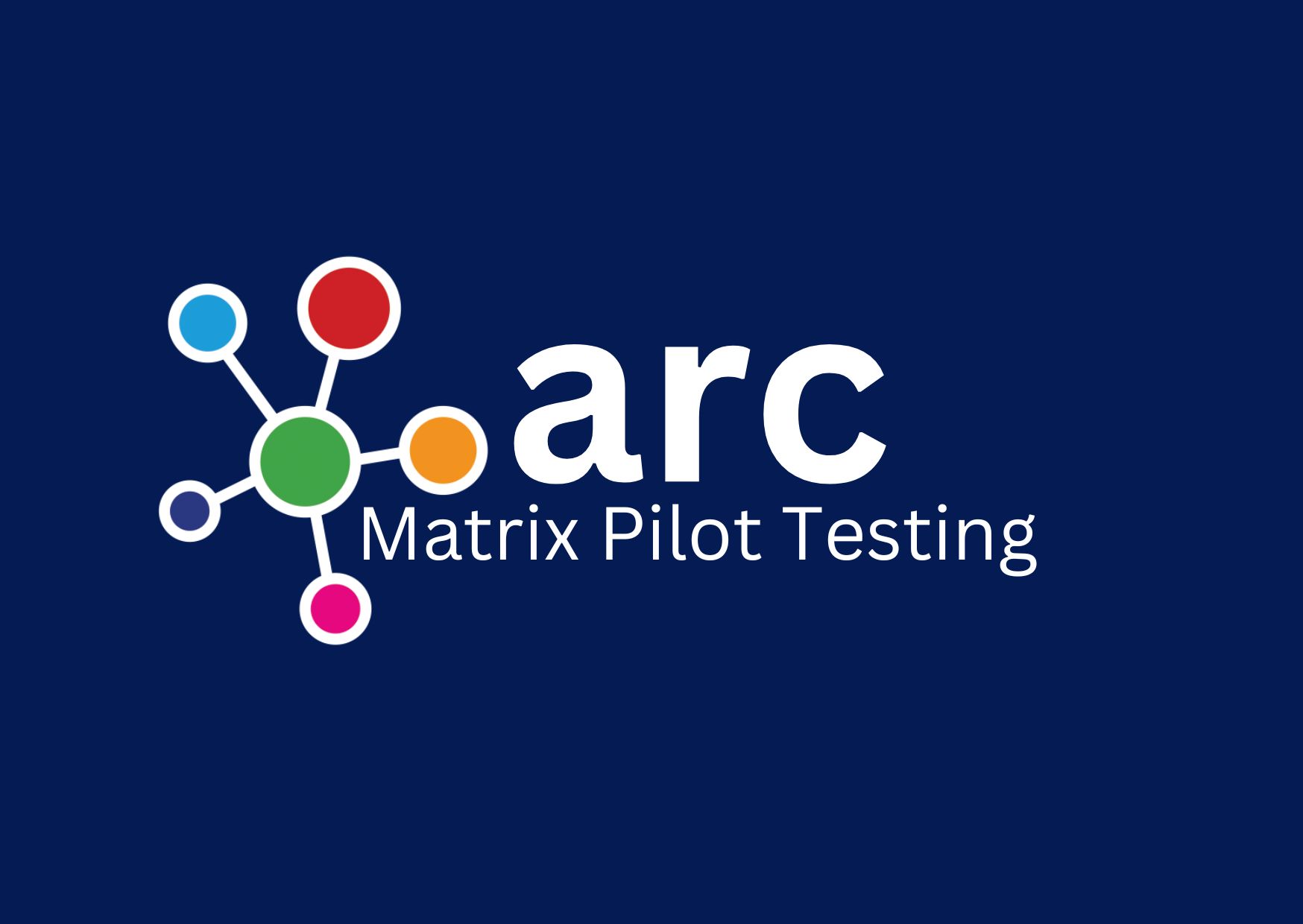ARC Pilot Testing
